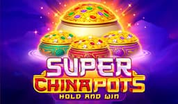 Super China Pots: Hold and Win